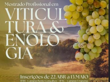 Inscrições para o Mestrado Profissional em Viticultura e Enologia